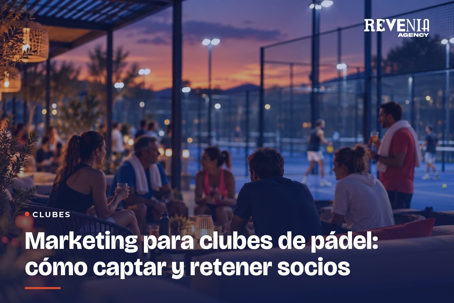 Terraza de un club de pádel al atardecer con jugadores charlando y pistas iluminadas